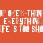 8 Ways To Stop Over Thinking Everything 1 1030x387