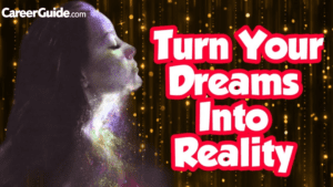 Turn Dreams Into Reality