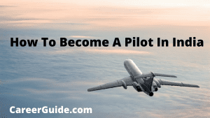 How To Become A Pilot In India