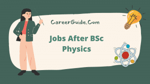 Jobs After Bsc Physics