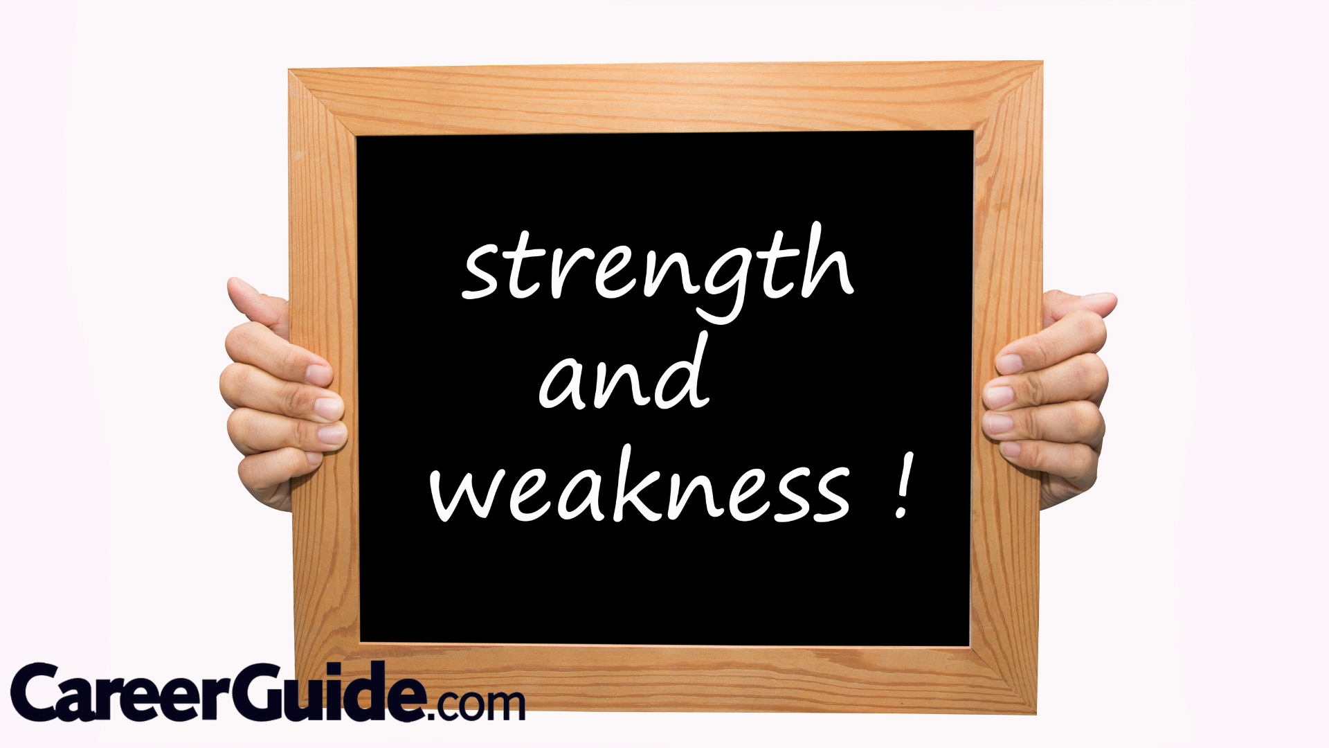 Get To Know About Weaknesses And Strengths