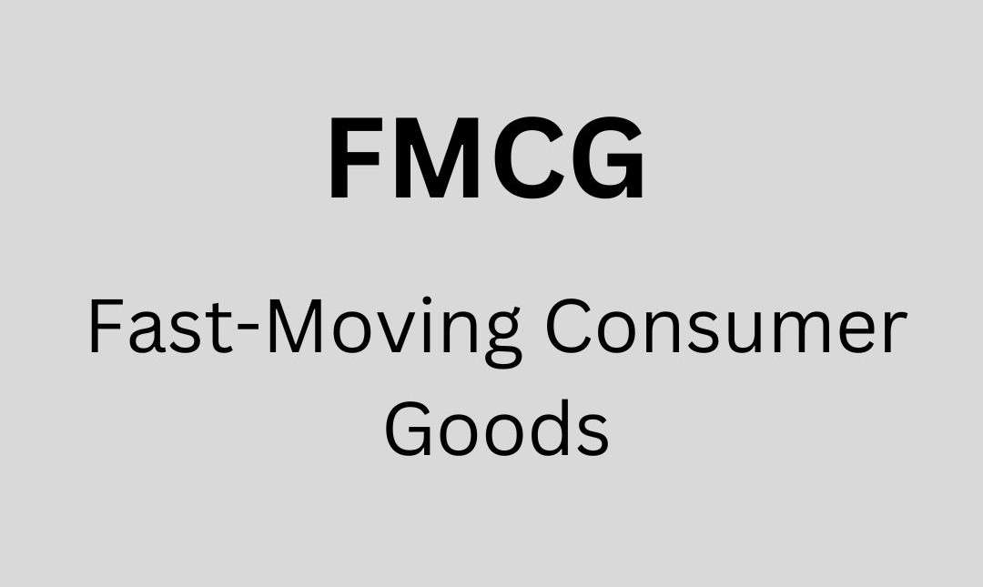 FMCG Full Form: Fast Moving Consumer Goods