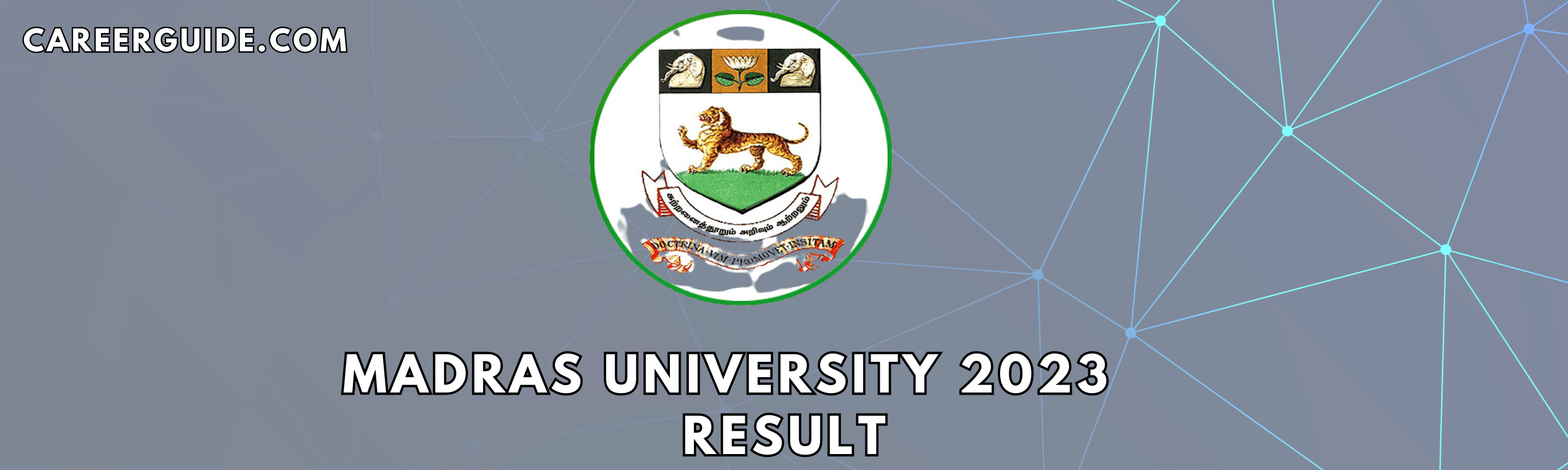Madras University Result 2023 - careeguide.com