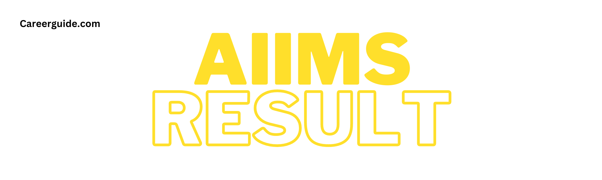 AIIMS Result 2023:- careerguide.com