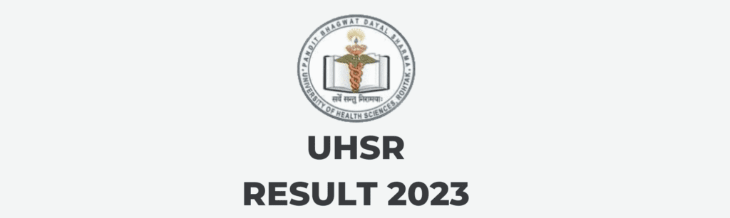 UHSR Result 2023:- Carrerguide.com