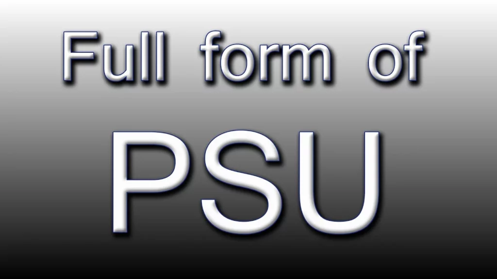 Psu Full Form