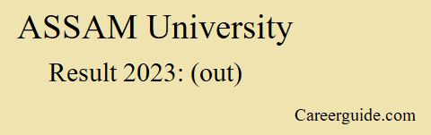 Assam University Result 2023