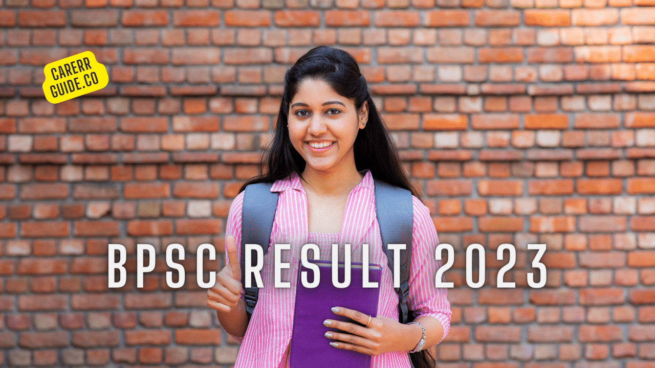 Bpsc Result 2023 Careerguide.com @bscp.org