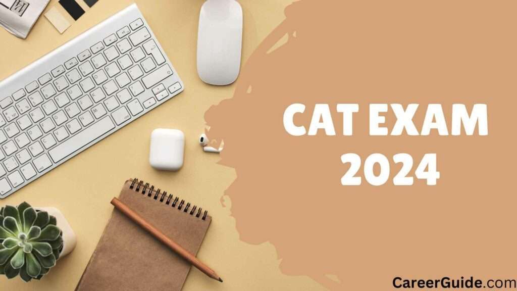 CAT Exam 2024: