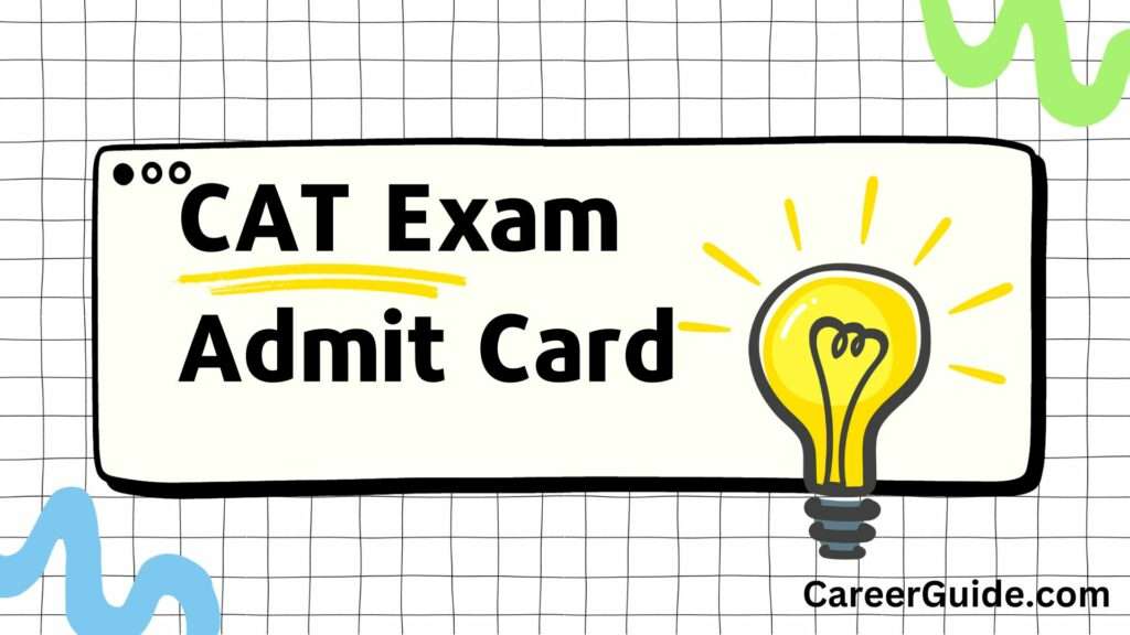 CAT Exam Admit Card:
