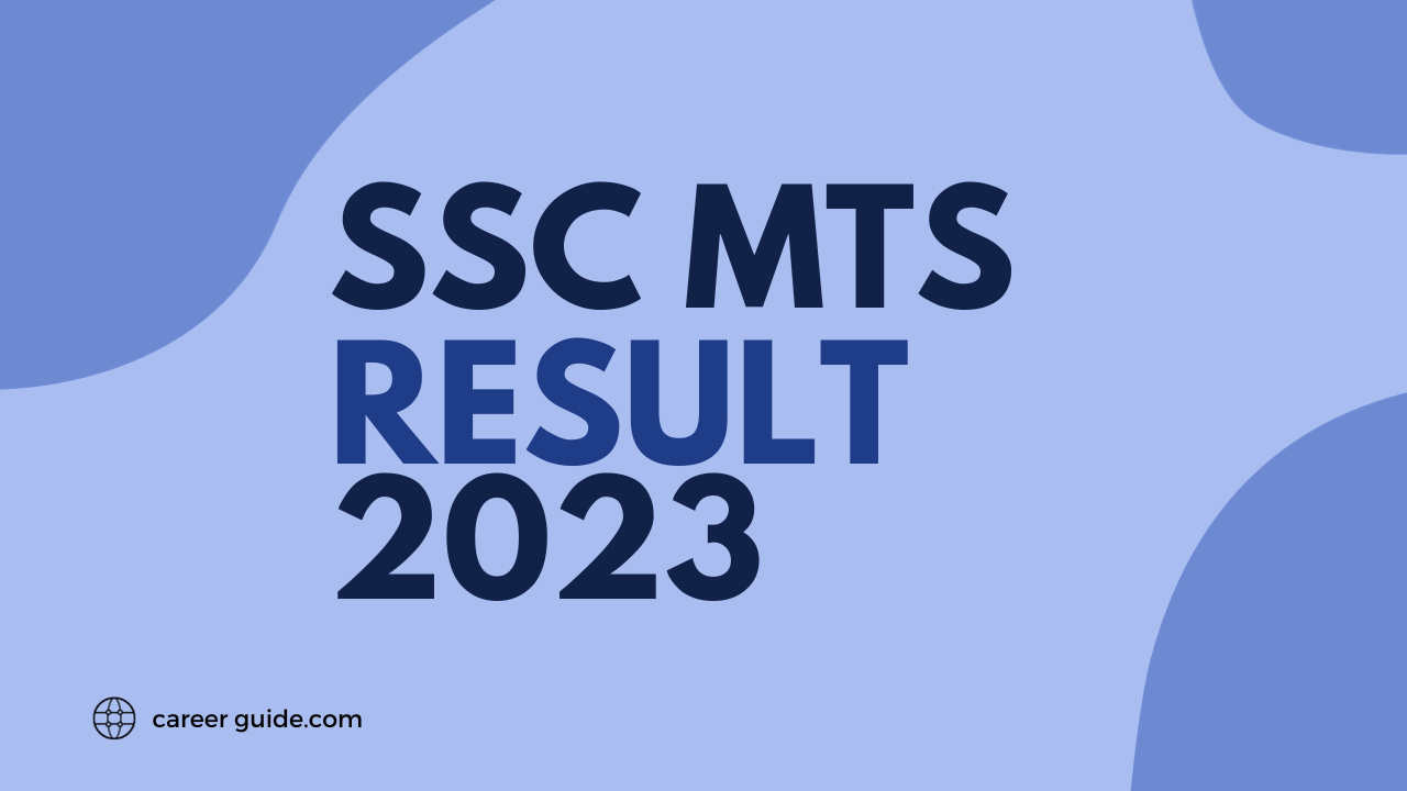 Ssc Mts Result 2023 Careerguide.com