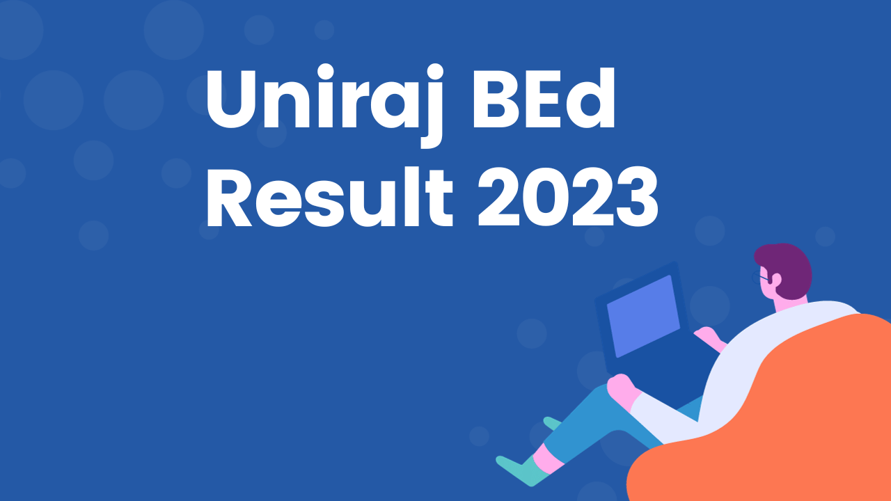 Uniraj Bed Result 2023 Careerguide.com