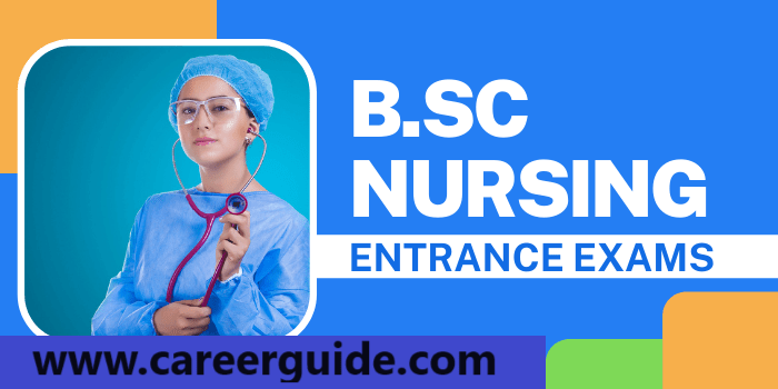 B.sc Nursing Entrance Exams