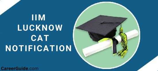IIM Lucknow CAT Notification