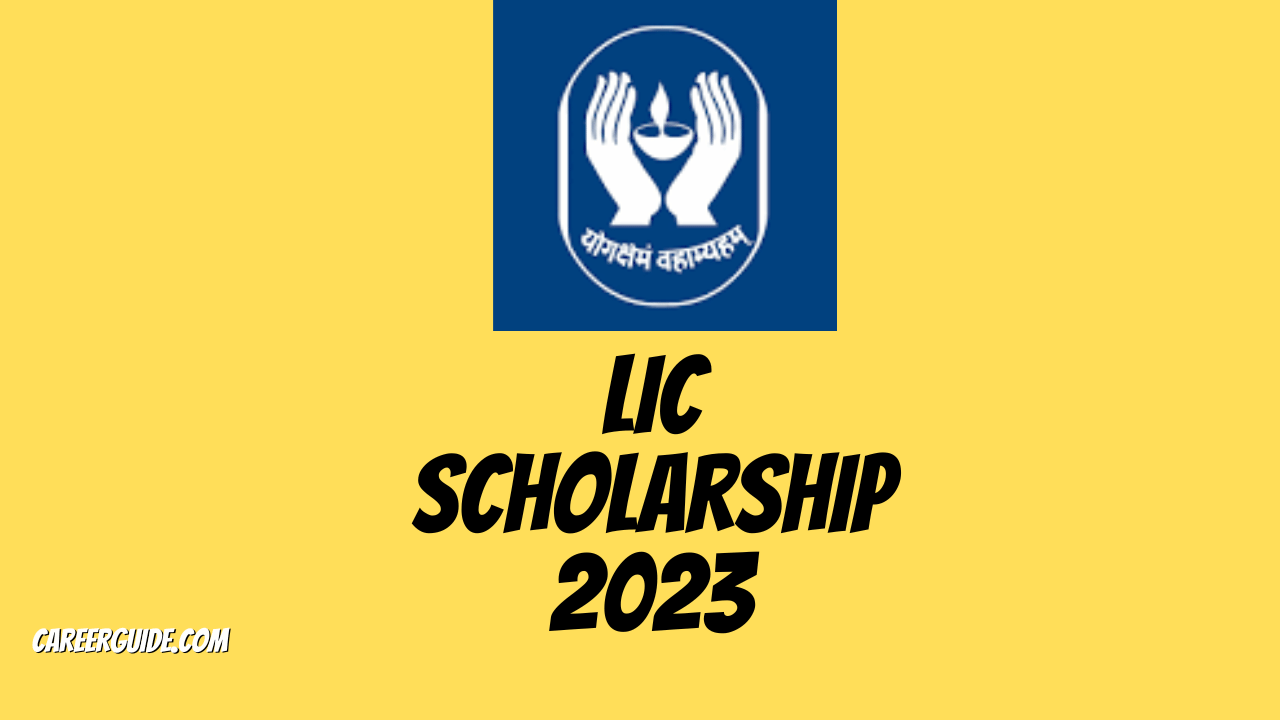 Lic Scholarship Result 2023: careerguide.com
