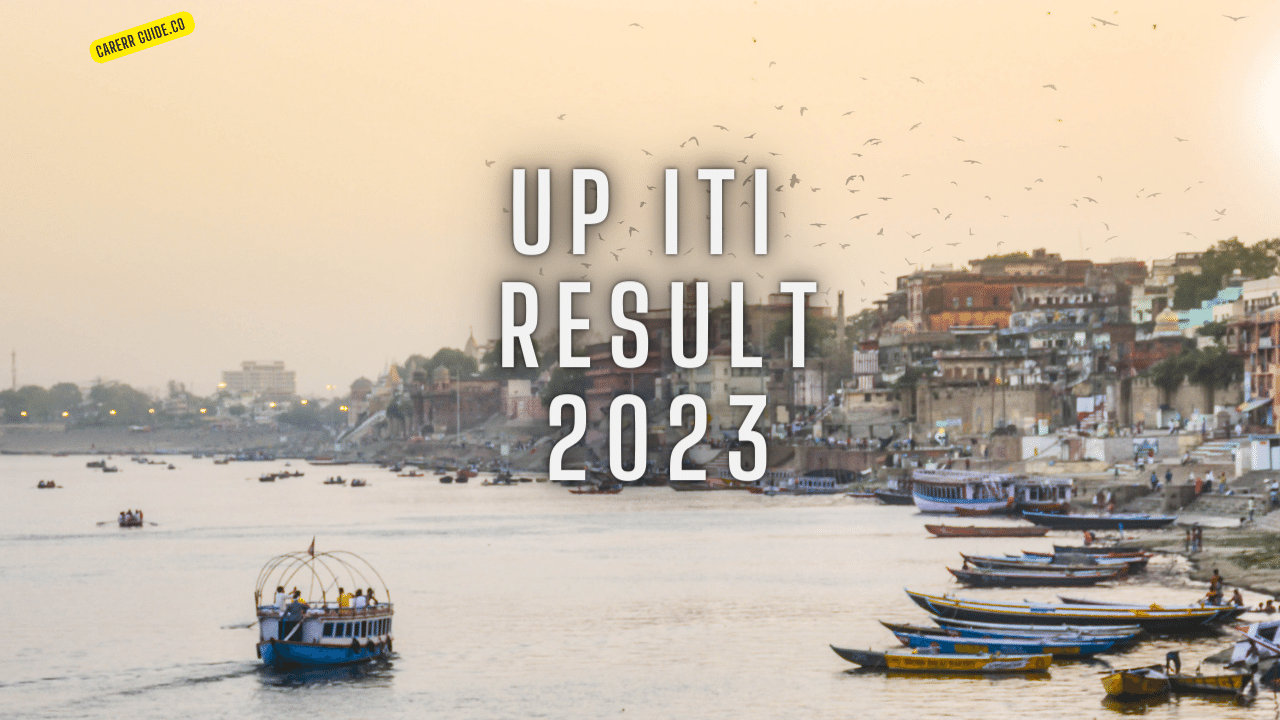 Up Iti Result 2023 Careerguide.com @scvtup In