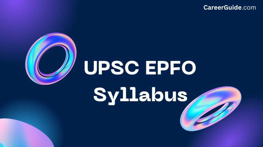 UPSC EPFO Syllabus