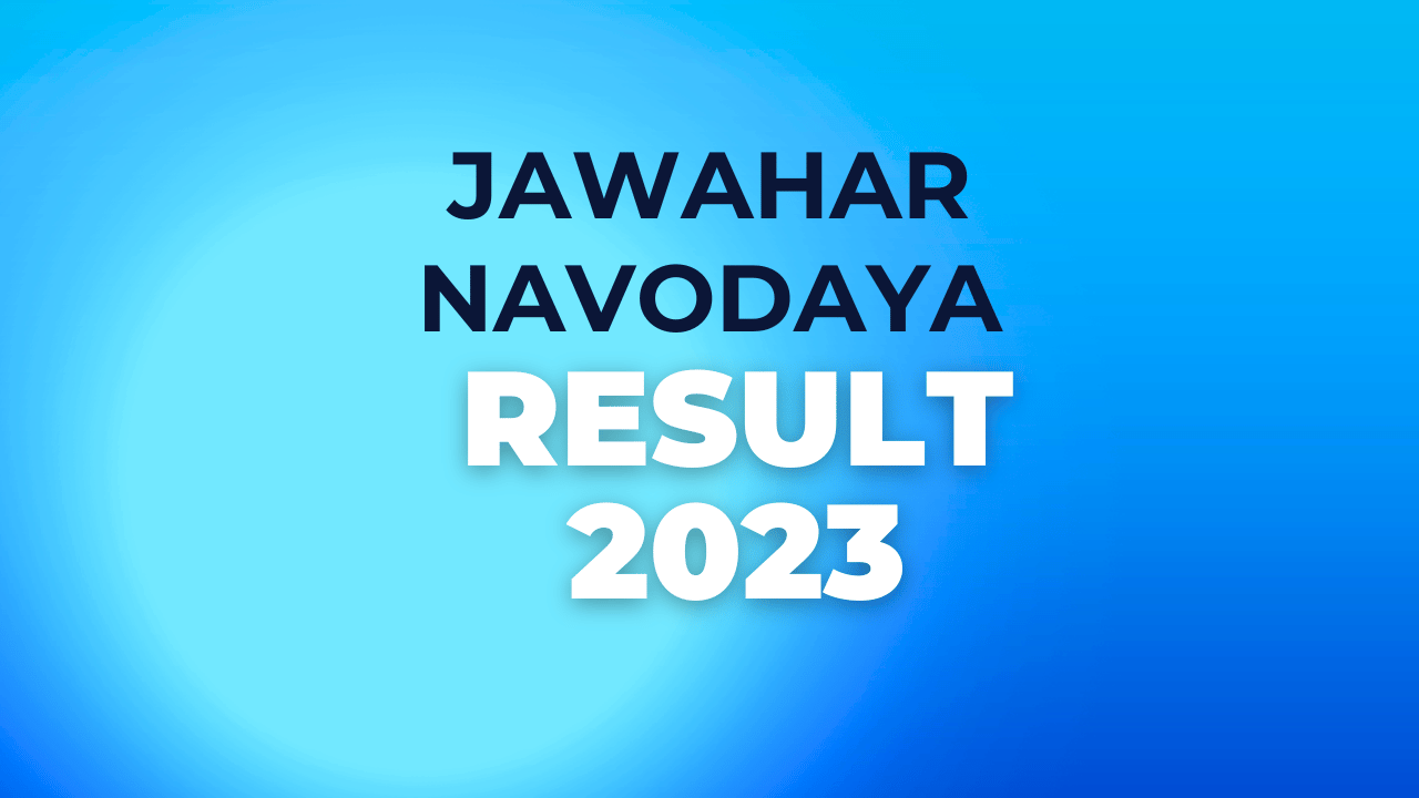 Jawahar Navodaya Result Careerguide.com