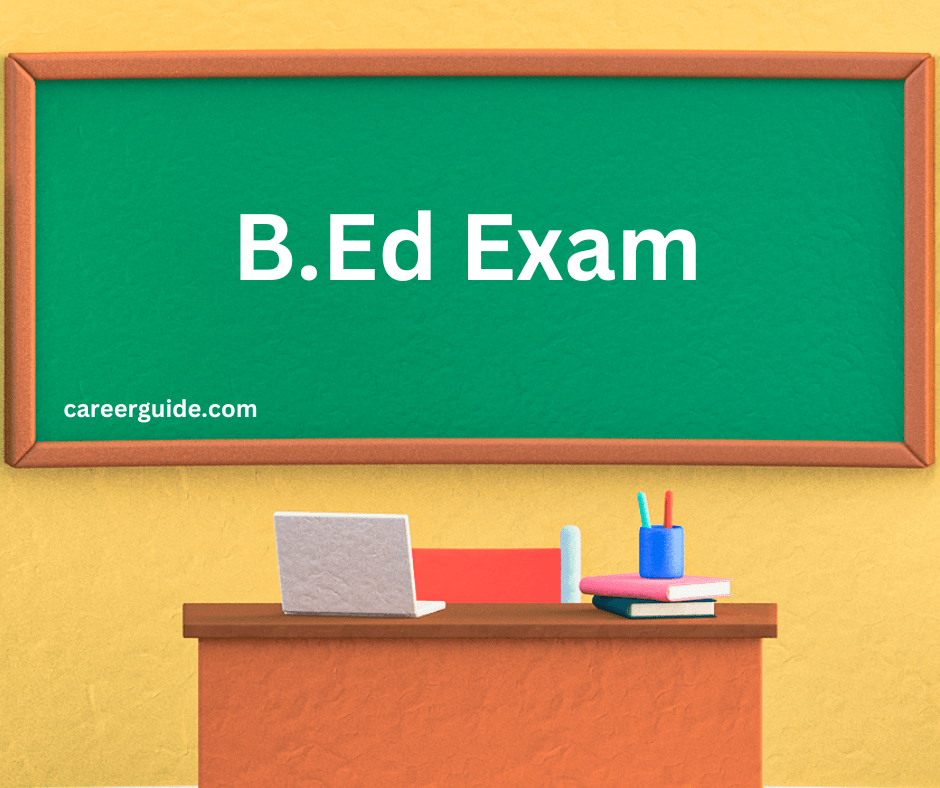 B.Ed Exam careerguide
