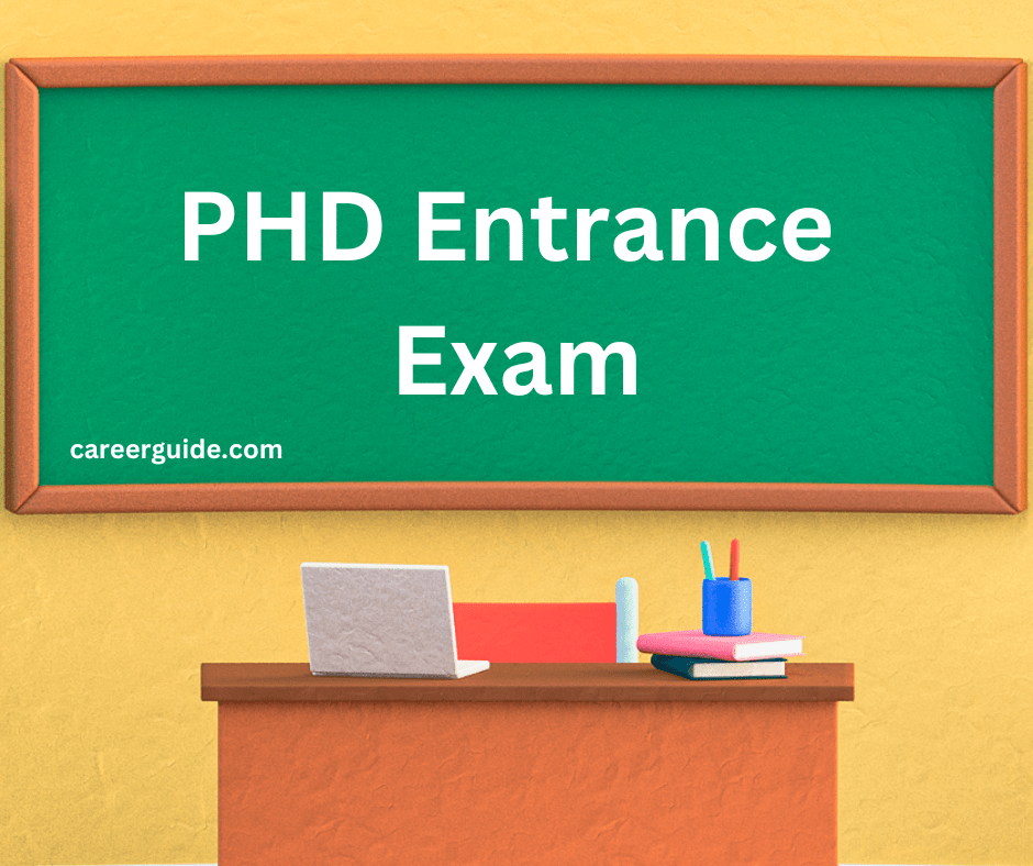 PHD Entrance Exam careerguide