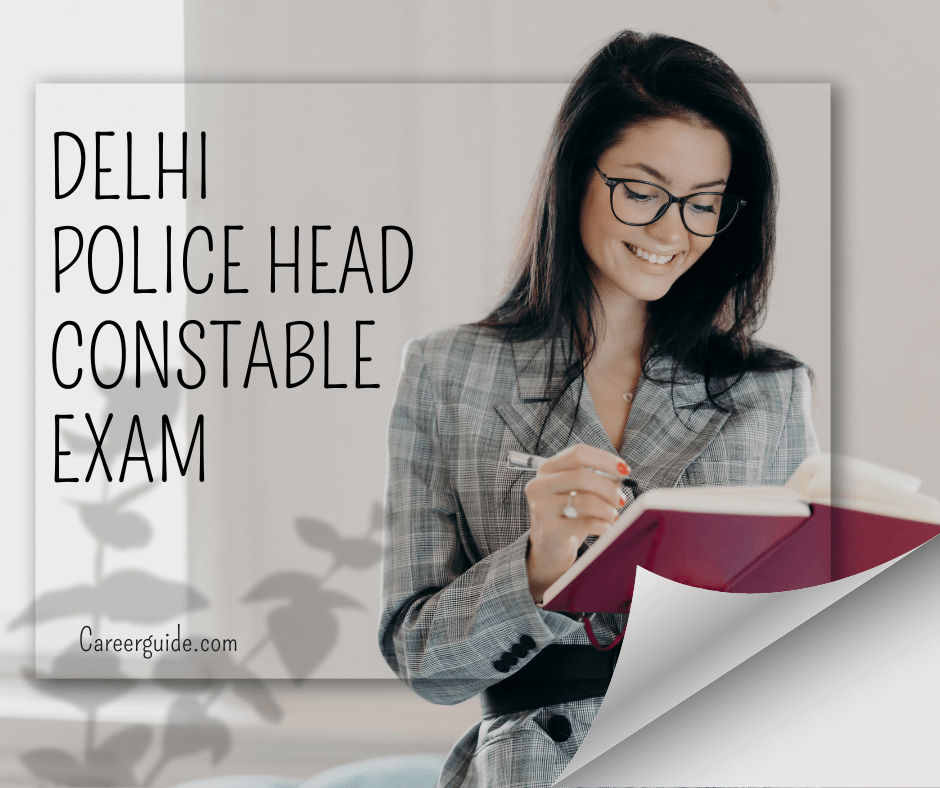 Delhi Police Head Constable Exam careerguide