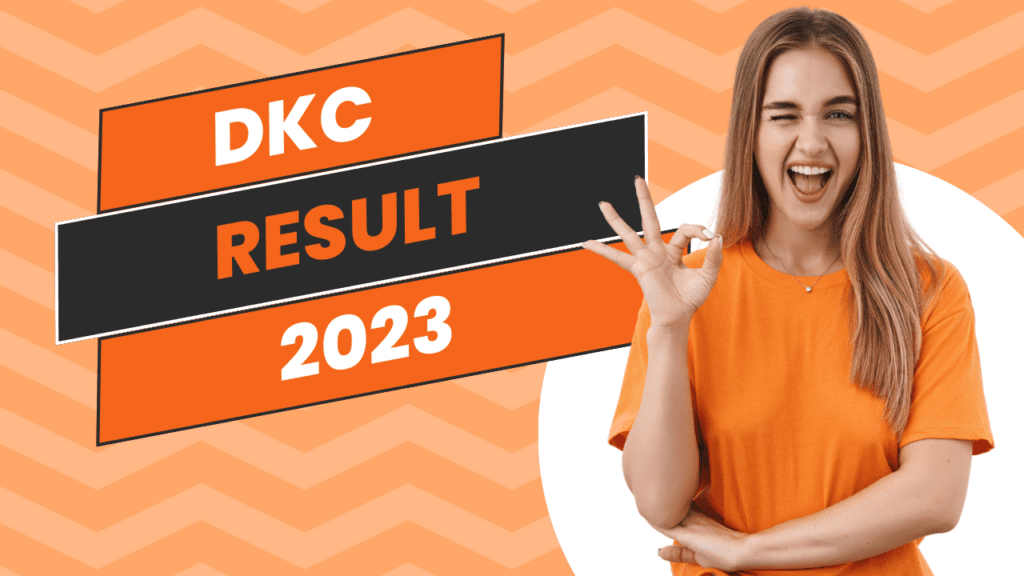 DKC Result: Details, Cutoff, Criteria, Revaluation - CareerGuide