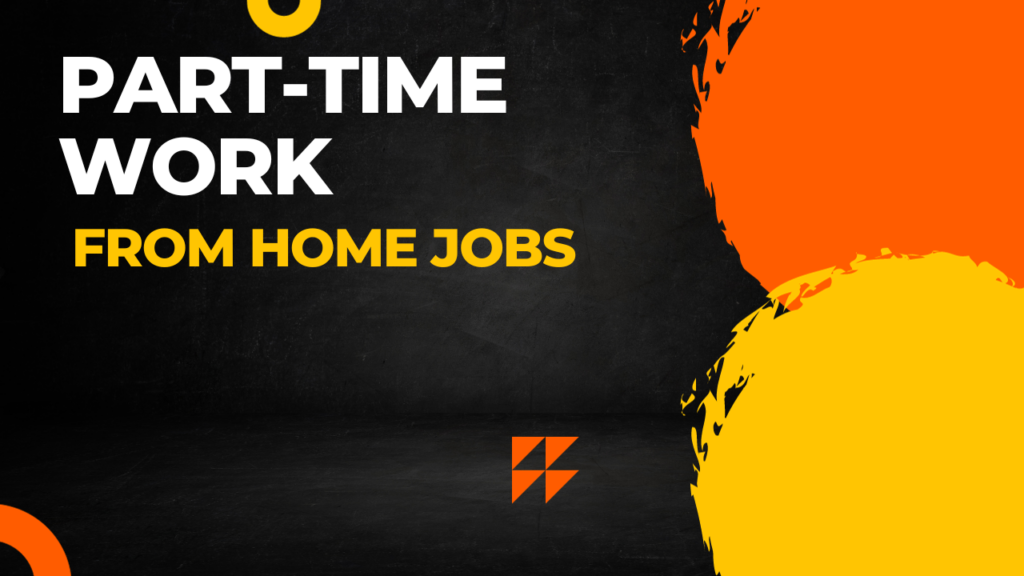 Part time Work From Home Jobs Types Benefits CareerGuide