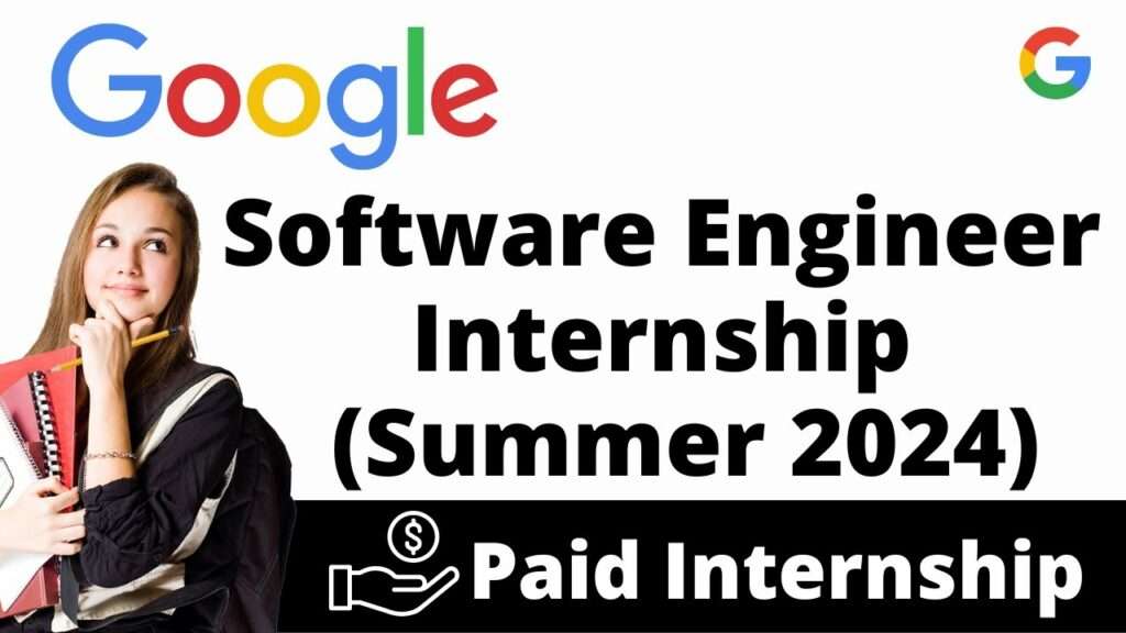 Google Internship 2024 Software Engineering CareerGuide