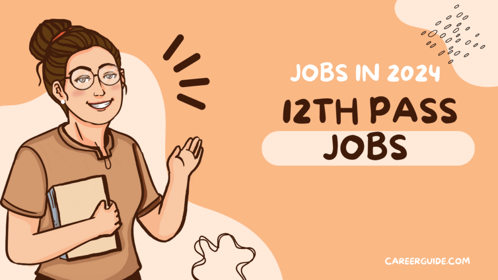 12th Pass Jobs