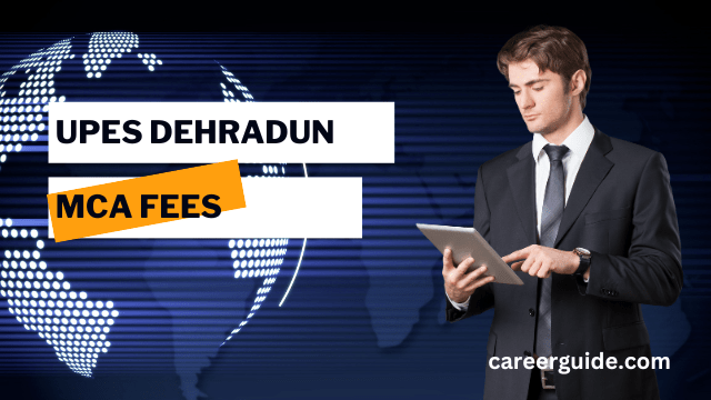 UPES Dehradun MCA Fee