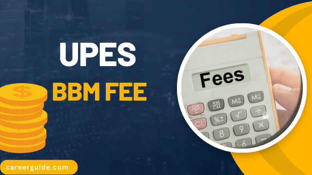 UPES BBM Fees