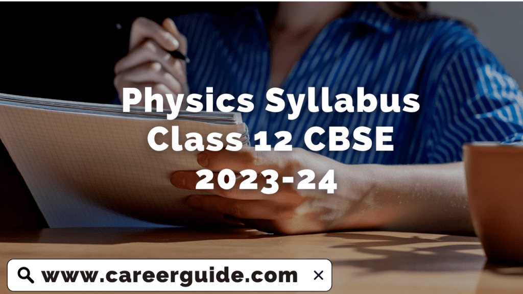 Physics Syllabus Class 12 CBSE 2023-24