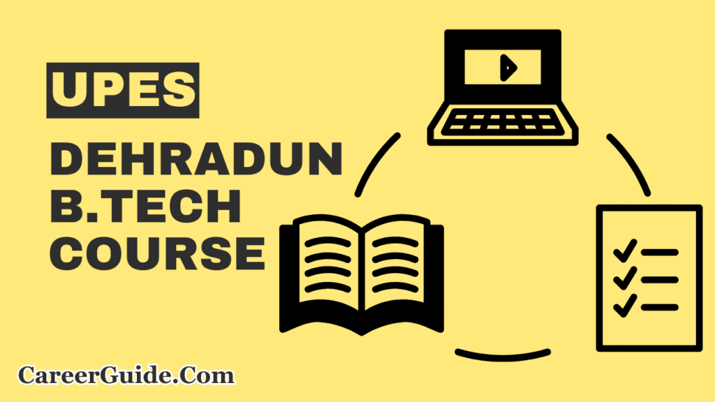 UPES Dehradun B.Tech Course Eligibility