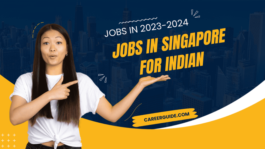 Jobs In Singapore For Indian