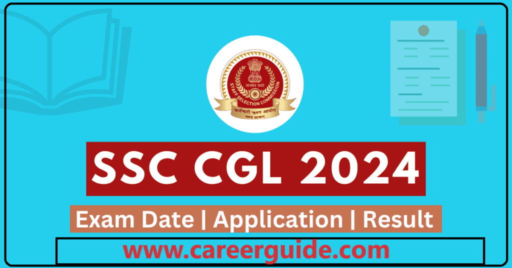Ssc Cgl 2024 Exam Date Application Pattern Result