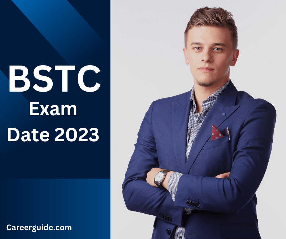 BSTC Exam Date 2023 careerguide