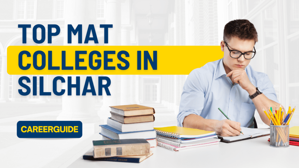 top mat colleges Silchar