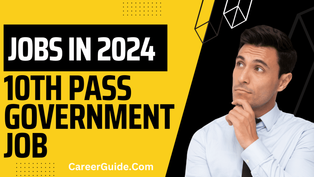 10th Pass Government Job