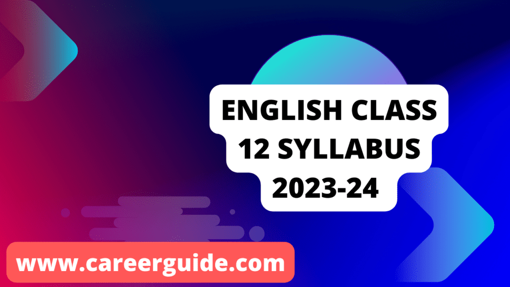 English Class 12 Syllabus 2023-24