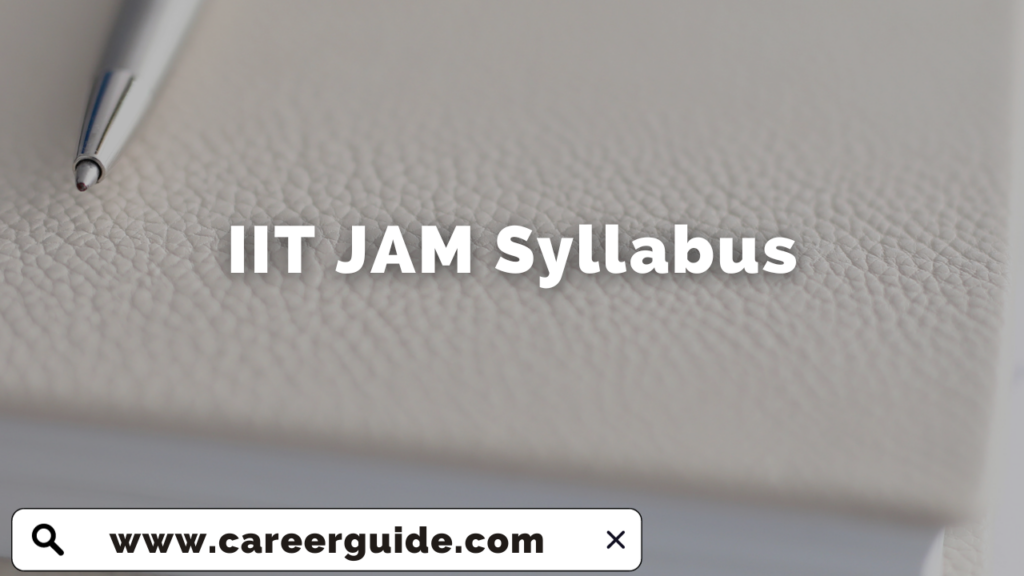 IIT JAM Syllabus