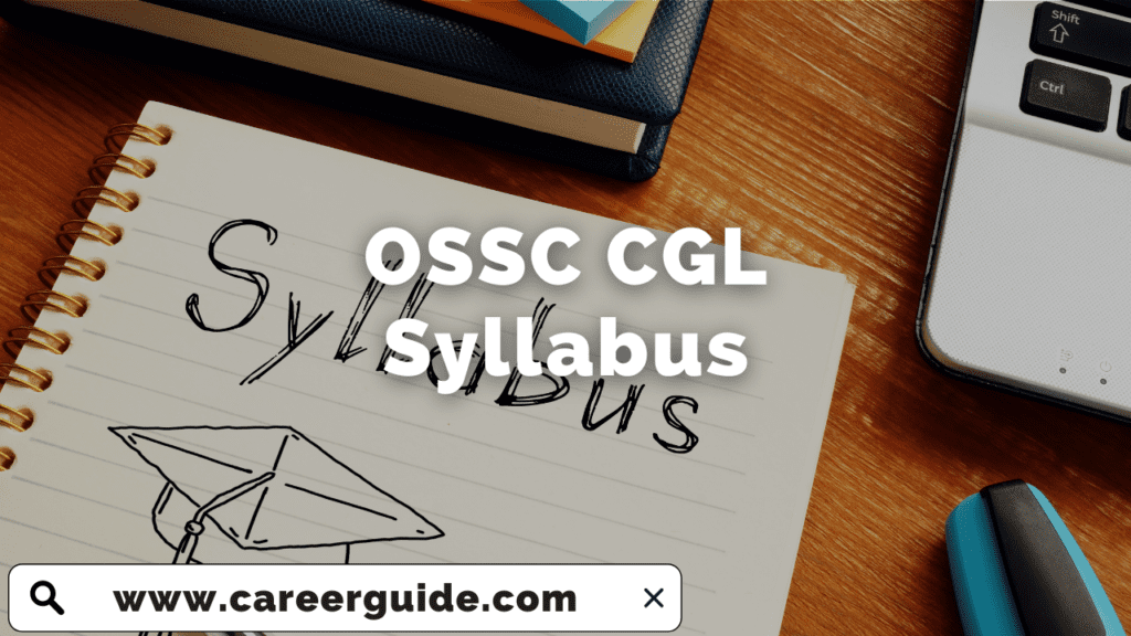 OSSC CGL Syllabus