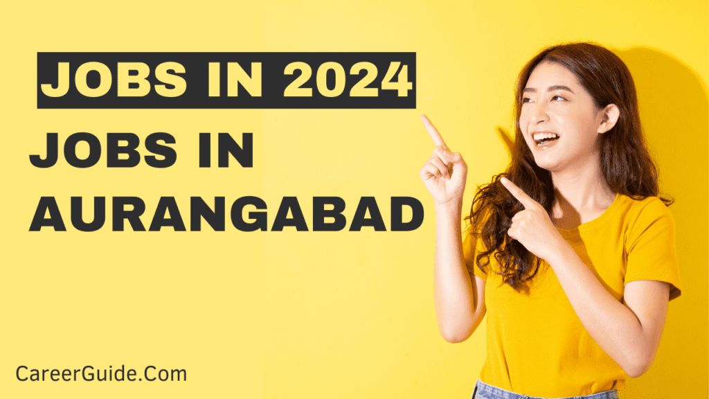 Jobs In Aurangabad