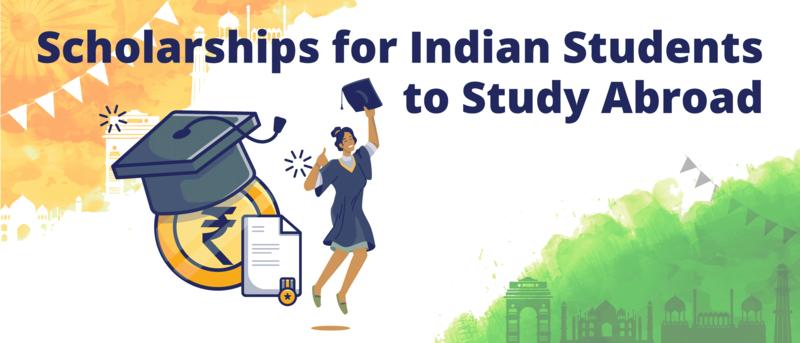 Content Scholarships For Indian Students To Study Abroad
