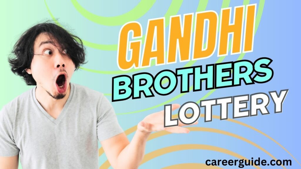 Gandhi Brothers Lottery