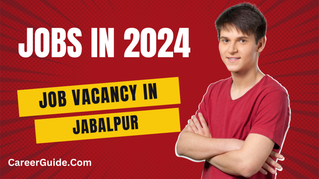 Job Vacancy In Jabalpur