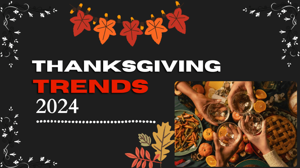 Thanksgiving Trends