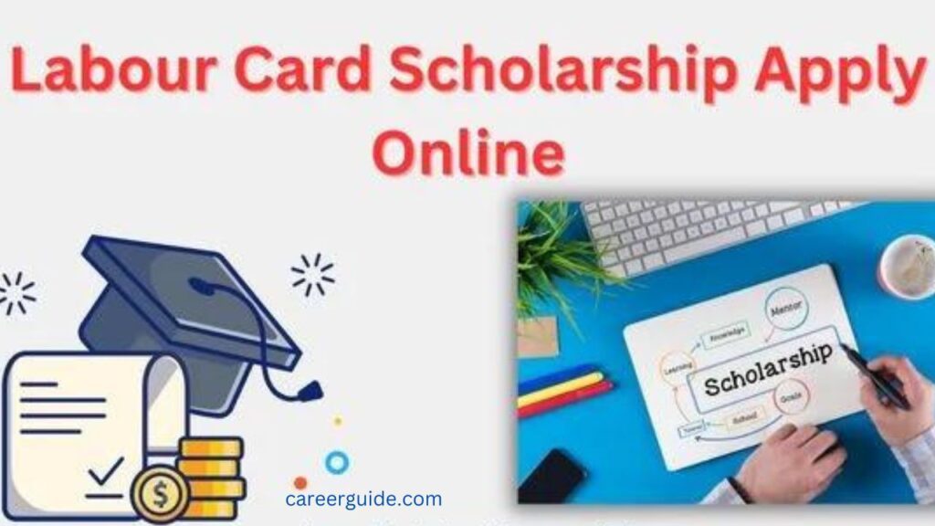 Labor Card Scholarship 2024