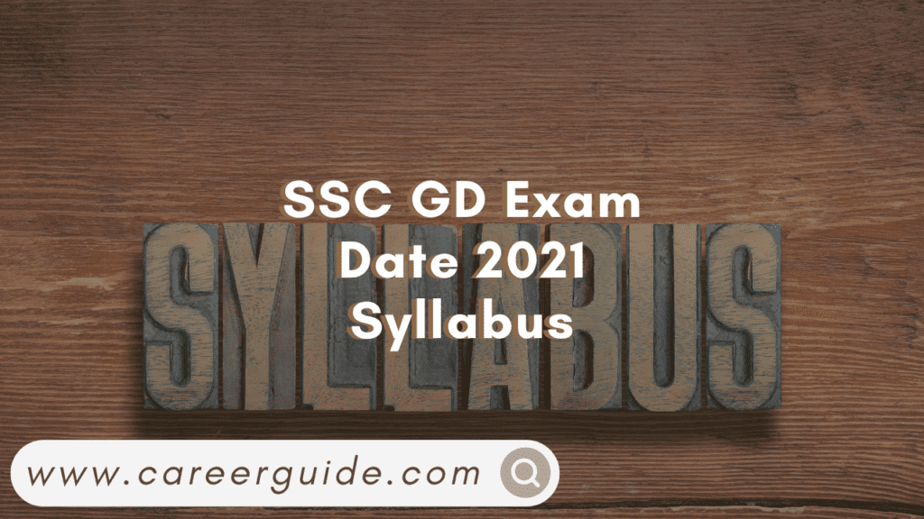 SSC GD Exam Date 2021 Syllabus