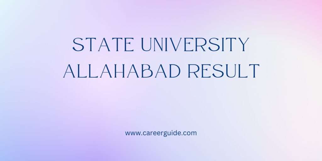 State University Allahabad Result