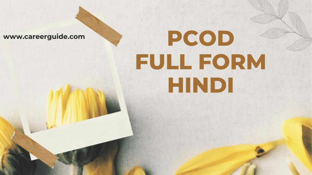 Pcod Full Form In Hindi